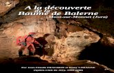 A la découverte Baume de Balerne de la · 4 La Baume de Balerne a souvent été citée dans la littérature mais il faut attendre 1813 pour qu’une publication en fournisse une