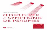 IGOR STRAVINSKI ŒDIPUS REX / SYMPHONIE DE PSAUMES … · Reprenant des Psaumes issus de la Bible, elle est créée le 13 décembre 1930 à Bruxelles et inaugure le genre de la symphonie