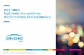 Ineo Tinea Ingénierie des systèmes ... Mars 2016 –Ineo Tinea –Direction Déléguée Rhône-Alpes Auvergne Page 2 Ineo Tinea Ingénierie des systèmes d’informations et d’automation