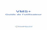 Guide de l'utilisateur - Ventripoint...DMR002-UMFR-02 VMS+ Guide de l'utilisateur i ©2018 Ventripoint Diagnostics Ltd. Tous droits réservés. Le présent document ainsi que le logiciel