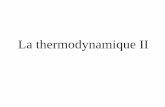 La thermodynamique II - University of Ottawa...Les processus spontanés • la spontanéité n'est pas une question énergétique – ex.; dans la figure (a) sur la deuxième page,