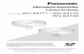 WV-X4171 / WV-X4170 WV-S4150 - Panasonic · quement ou est employÉe dans n’importe quel but; (7) perte de donnÉes enregistrÉs provoquÉe par un dÉfaut quelconque (y compris