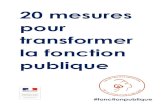 20 mesures pour transformer la fonction publique · Calendrier Harmonisation du temps de travail au sein de la fonction publique et avec le secteur privé ; Négociation des conditions
