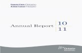 Annual Report - Legislative Assembly of Ontario · OCP III, which officiallytook effecton April 1, 2011, charts our course from 2011-2015with a focuson prevention, screening,diagnosis,treatment,follow-up,and