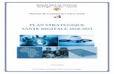 PLAN STRATEGIQUE SANTE DIGITALE 2018-2023 · Plan Stratégique Santé Digitale (PSSD) 2018-2023 du Sénégal. Préface « Nous devons mieux faire, parce qu’une Nation qui produit,