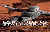 LA BATAILLE DE STALINGRAD · 2015-08-24 · Stalingrad se situe droit devant, à une soixantaine de kilomètres. Tranquillement, les colonnes forment leur dispositif de combat. À