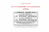 La Comédie-Française 1942 - Les Archives du Spectacle · en 1942 et on recourut à la traduction de Guy de Pourtalès. Charles Granval 19, sociétaire retraité, auteur de nombreuses