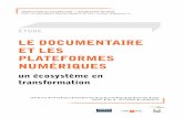 Le documentaire et Les pLateformes numériquesobsdoc.ca/wp-content/uploads/pdf/2011_02_03_Observ_Etude.pdf · ne doit pas craindre le multiplateforme : le temps passé devant les
