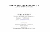 MILITARY RETIREMENT AND DIVORCE - HHZ Family Law...Military Retirement and Divorce Chapter 55.3 August 14-17, 2006 32nd Advanced Family Law Course, Marriott Rivercenter, San Antonio,