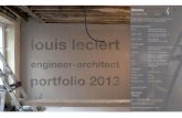 Louis LECLERT BELGIQUE +33 675 240 568louisleclert.com/Portfoliolouisleclert.pdf · 2013-10-24 · Eng.: SCIA, DiaLUX, Ecotect Other: Artlantis, VRay, Premiere, C & HTML Prog. Languages: