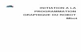 INITIATION A LA PROGRAMMATION GRAPHIQUE DU ROBOT Mbotsltechnologie.fr.nf/INITIATION PROGRAMMATION MBOT/PUBS... · 2018-10-04 · INITIATION A LA PROGRAMMATION GRAPHIQUE DU ROBOT Mbot