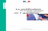 La certification - CSTB Évaluation · Dans ce cas, la marque collective de certification est, en France, la marque NF. Chaque référentiel de certification définit son propre champ