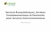 Services Écosystémiques, Services Environnementaux et ... · – Le service de filtration naturelle des eaux permis par la superposition de couches argileuses, calcaires, sableuses…