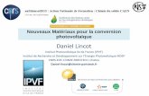Nouveaux Matériaux pour la conversion photovoltaïque · 2016-01-06 · Nouveaux Matériaux pour la conversion photovoltaïque Daniel Lincot Institut Photovoltaïque Ile de France