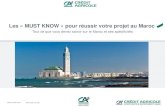 Les « MUST KNOW » pour réussir votre projet au Maroc · chaînes de valeur et la consolidation des relations locales entre les grandes entreprises et les PME. 16/03/2016 ... change