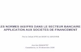 LES NORMES IAS/IFRS DANS LE SECTEUR BANCAIRE : …...26 décembre 2006 4 BANK AL MAGHRIB Portée du projet :L’adoption des IAS/IFRS concerne les comptes consolidés des banques,