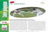 LE CRICKET Cahier pédagogiqueecoles.ac-poitiers.fr/chauray/sites/chauray/IMG/pdf/historique_cricke… · Le cricket invite en effet à la pratique de la langue anglaise en situation
