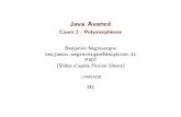 Java Avanc£© - Cours 2: Polymorphisme bnegrevergne/ens/JavaAvance/Co¢  Java Avanc e Cours 2 : Polymorphisme