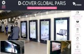 D-COVER GLOBAL PARIS - MédiaTransports · 100% des Écrans digitaux du mÉtro-rer d-cover global paris digital cover nb d’Écrans 570 (70’/55’) + 10 (82’) + 1 (304’) presence
