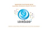 RAPPORT ACTIVITE 2014 - loireadd.org · RAPPORT D’ACTIVITE 2014 Assemblée Générale du Mardi 2 Juin 2015 ! Hôpital Bellevue – CHU de Saint Etienne – 42055 Saint Etienne cedex