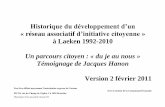 Historique du développement d’un · Témoignage de Jacques Hanon Préliminaire : pourquoi cet historique et ses limites L’historique présenté ici n’est pas œuvre d’historien