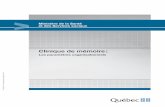 Clinique de mémoire - Quebecpublications.msss.gouv.qc.ca/msss/fichiers/2014/14-829-04W.pdf · mémoire et l’absence d’un cadre de référence québécois incitaient à recourir