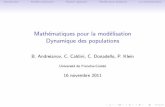Mathématiques pour la modélisation Dynamique des populationslmb.univ-fcomte.fr/IMG/pdf/population.pdf · 2011-11-17 · sur la dynamique de la population humaine. Son ˙uvre fait