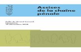 Assises de la chaîne pénale - État de Vaud · En 2013, les Assises de la chaîne pénale abordaient les mêmes problématiques dans un contexte tendu, marqué par des statis-tiques