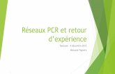 Réseaux PCR et retour d’expériencereseau-ramip.fr/wa_files/03-presentation_  · PDF file de déchets potentiellement contaminés au P-32 d'activité maximale de 200 MBq. La dose
