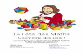 La Fête des Maths - Vacances en Lomagne Tarn et ...€¦ · Dans le cadre de la Fête de la Science Contact : Thomas Ricaud Fermat Science Maison natale de Pierre Fermat 3, rue Fermat