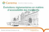 Évolutions réglementaires en matière d’accessibilité des transports8... · 2015-11-10 · Réaliser un schéma directeur d’accessibilité (SDA) avant le 12 février 2008 Atteindre