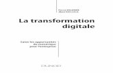 La transformation digitale - Livres en sciences et ...€¦ · constituer une organisation dédiée au digital, au croisement du marketing, de la relation client, des technologies