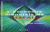 L'économie mondiale de demain - OECD · de l'informatique, du g énie génétique, de la nano-technologie et de la cr éation de nouveaux matériaux. Ces espoirs ne sont pas sans