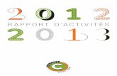 RAPPORT D’ACTIVITÉS - Culture pour tous · Culture pour tous – rapport d’activités 2012-2013 3 Mot de la Présidente du conseil d’adMinistration L’année 2012-2013 aura