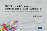 SEO : référencer votre site sur Google e édition) SEO ... · d’information en général, et de Google en particulier, les nou-velles orientations de Google ainsi que les pages
