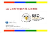 La Convergence Mobile - Digital Position...Olivier Andrieu • Basé à Heiligenstein (67140) • Premiers pas sur Internet en 1993 • Création de la société Abondance en 1996