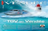 Le TGV en VendéeLa Vendée en lien direct avec l’Ile de France Les clients et les parte-naires sauront désormais qu’entre l’Ile-de-France et la Vendée, l’accès est direct.