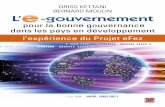 pour la bonne gouvernance l’expérience du Projet eFez · PDF file L’e-gouvernement pour la bonne gouvernance dans les pays en développement : l’expérience du Projet eFez Driss