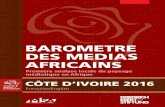Barometre des medias africainslibrary.fes.de/pdf-files/bueros/elfenbeinkueste/13695.pdf · BAROMETRE DES MEDIAS AFRICAINS CôTE D’IvoIrE 2016 5 baromètre des médias en afrique