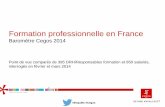 Baromètre Cegos 2014...Formation professionnelle en France Baromètre Cegos 2014 Point de vue comparés de 395 DRH/Responsables formation et 850 salariés, interrogés en février