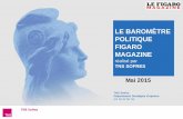 LE BAROM£†TRE POLITIQUE FIGARO MAGAZINE Barom£¨tre Figaro Magazine ¢â‚¬â€œ Mai 2015 1 ... (01 40 92 66 76)