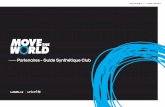 Partenaires - Guide Synthétique Clublesmills.fr.s3.amazonaws.com/_b2b/pdf/FR_LMxUNICEF... · • Un Guide ‘Comment Faire’ pour utiliser vos supports de lancement • Un Calendrier