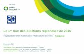 Le 1er tour des élections régionales de 2015 · PDF file Rapport de force national au 1er tour des élections régionales de 2015 10 Intentions de vote au 1er tour des élections
