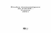 Études économiques de l’OCDE : France 2011€¦ · STATISTIQUES DE BASE DE LA FRANCE LE PAYS Superficie (milliers de km2) 632.8 Villes principales (milliers d’habitants), 2007