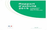 Rapport d’activité 2015 Inspection Générale des Finances · 2016-09-27 · 8 Rapport d’activité 2015 IGF En vertu du décret n° 2006-1213 du 4 octobre 2006 portant statut