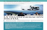 EL TRANSPORTE DEL FUTURO - MAN Truck & Bus · La era digital ha modificado por completo el estilo de vida de consumidores y empre-sas. Conceptos como Big Data, Inteligencia Artificial