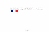 Droit de la publicité en France€¦ · Les restrictions et les interdictions inhérentes à la publicité Les règles déontologiques La loi s'intéresse au contenu de la pub et