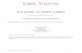 La dame au petit chien - Libre Théâtre · 2016-05-23 · LA DAME AU PETIT CHIEN Comédie-vaudeville en un acte d'Eugène Labiche et Léon Dumoustier Représentée pour la 1re fois