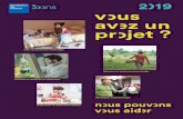 2 19 vous avez un projet - Fondation de France...appels à projets dédiés à des thématiques précises, signalés dans cette brochure par . Les demandes de subventions, instruites