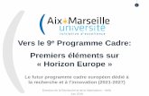 Vers le 9e Programme Cadre - Aix-Marseille University · majoritaire recherche ERC, RIA • Jusqu’à 70% + 25% pour les projets à composante majoritaire innovation (TRL 5+) IA